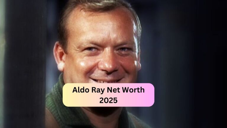 Aldo Ray Net Worth 2025 Wife, Age, Height, Professional Life and more