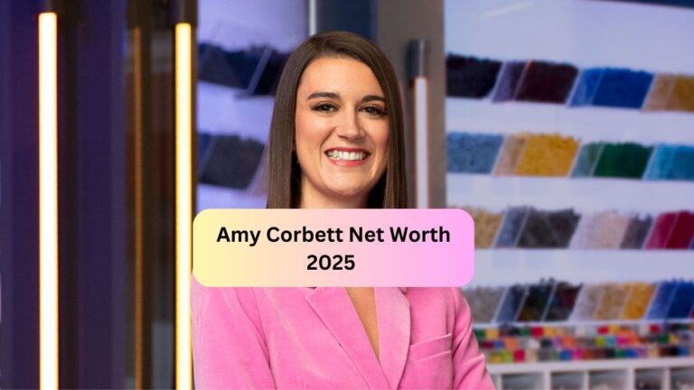 Amy Corbett Net Worth 2025 Husband, Age, Height, Professional Life and more