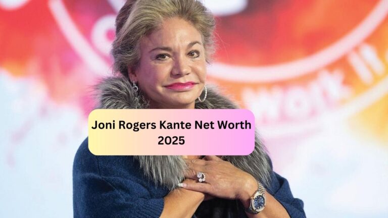 Joni Rogers Kante Net Worth 2025 Husband, Age, Height, Professional Life and more