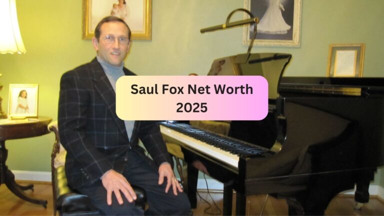 Saul Fox Net Worth 2025 Wife, Age, Height, Professional Life and more